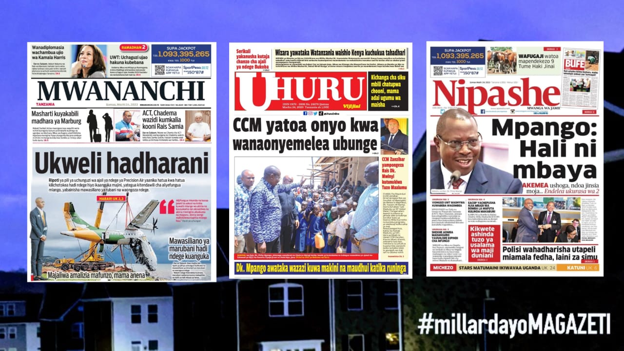 Habari Kubwa Za Magazeti Ya Tanzania Leo March Millard Ayo