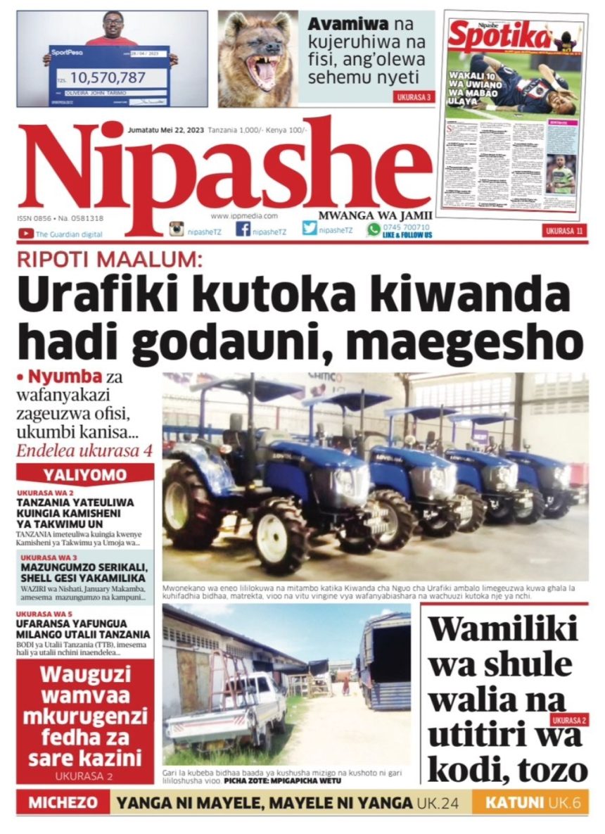 Habari Kubwa Za Magazeti Ya Tanzania Leo May Millard Ayo