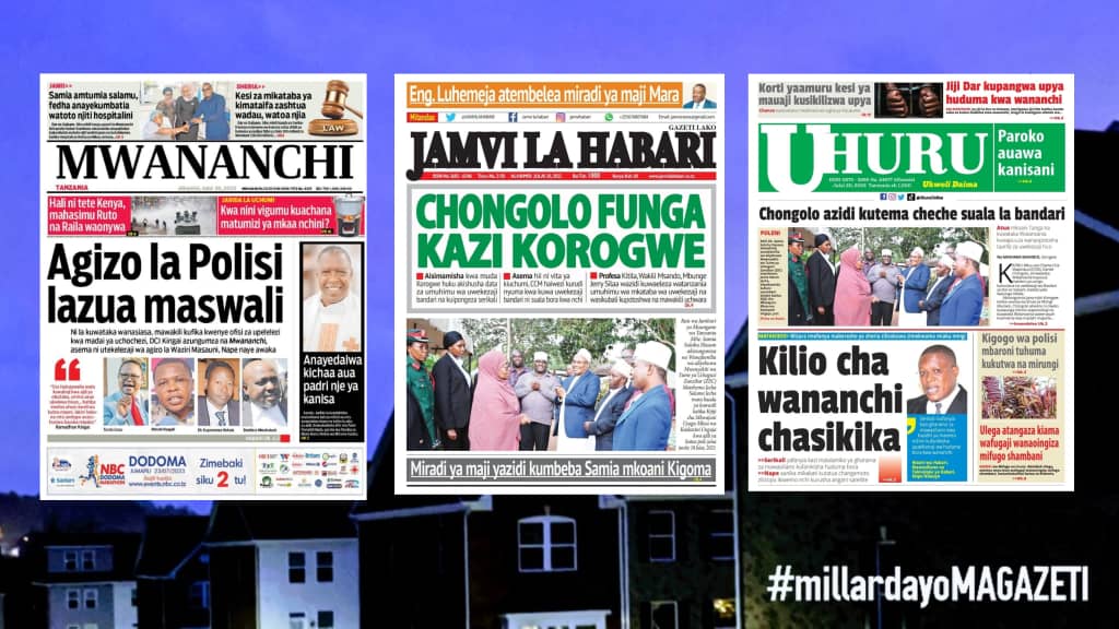 Habari Kubwa Za Magazeti Ya Tanzania Leo July 20 2023 Millard Ayo