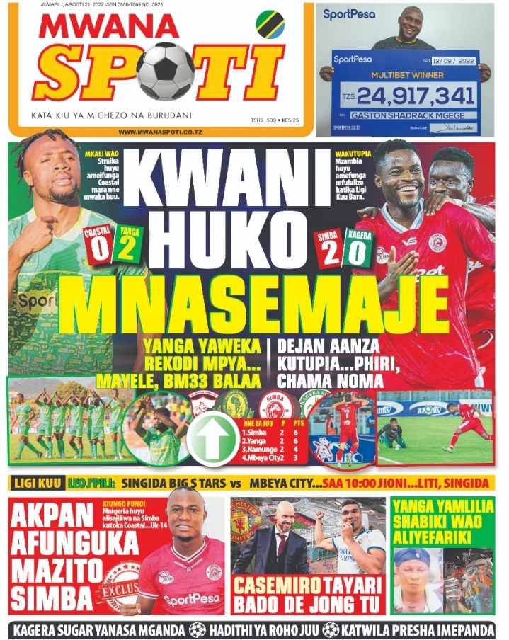 Magazetini leo 21 August 2022 Tanzanian Newspapers